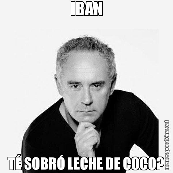 IBAN TÉ SOBRÓ LECHE DE COCO? - Ferran Adrià Filòsof