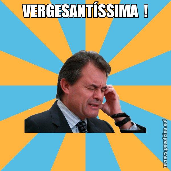 VERGESANTÍSSIMA  ! - Artur Mas Turbat