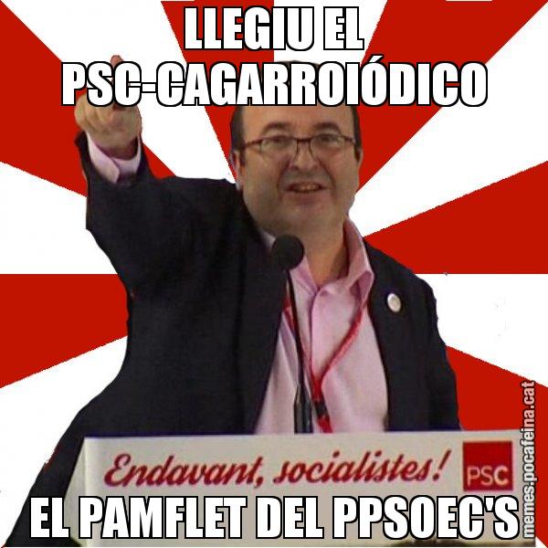 LLEGIU EL PSC-CAGARROIÓDICO EL PAMFLET DEL PPSOEC'S - Miquel Iceta
