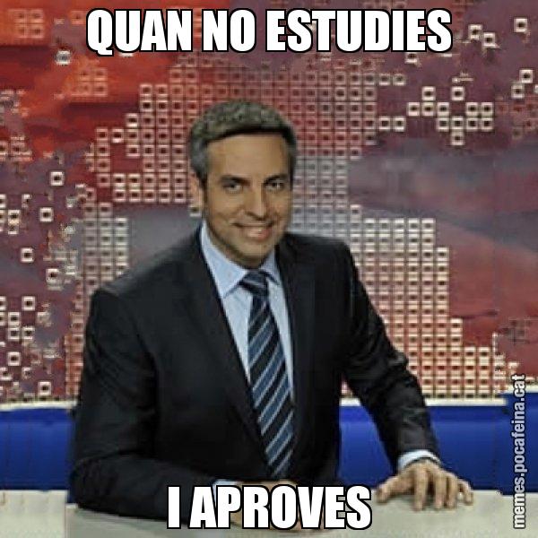 QUAN NO ESTUDIES I APROVES - Trollicer