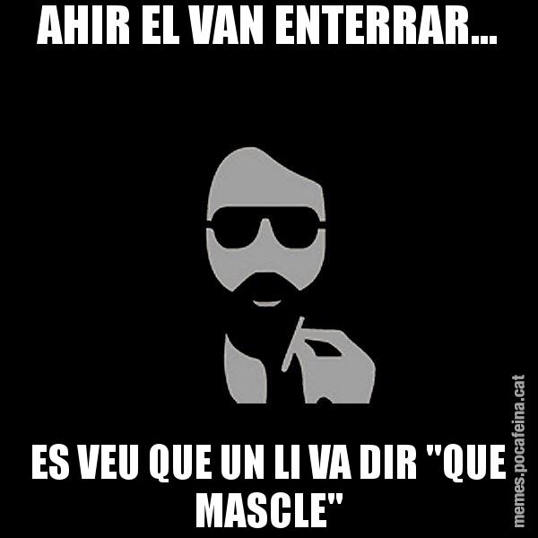 AHIR EL VAN ENTERRAR... ES VEU QUE UN LI VA DIR "QUE MASCLE" - Eugenio