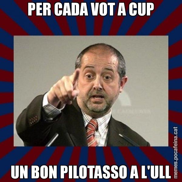 PER CADA VOT A CUP UN BON PILOTASSO A L'ULL - Felip Puig