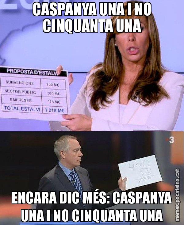CASPANYA UNA I NO CINQUANTA UNA ENCARA DIC MÉS: CASPANYA UNA I NO CINQUANTA UNA - Camacho VS Navarro