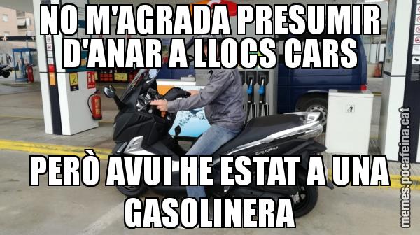 NO M'AGRADA PRESUMIR D'ANAR A LLOCS CARS PERÒ AVUI HE ESTAT A UNA GASOLINERA