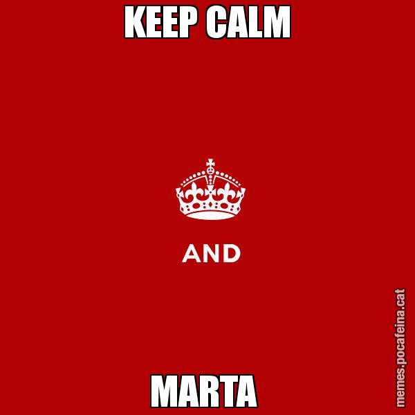 KEEP CALM MARTA - Keep