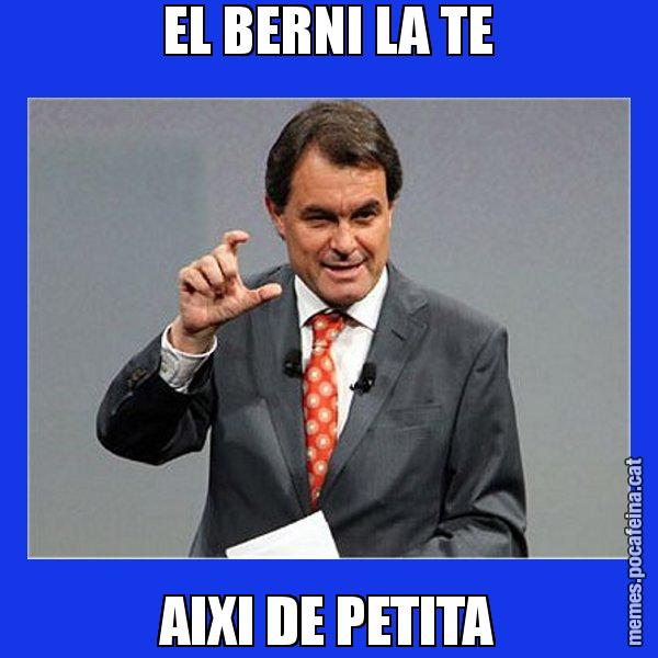 EL BERNI LA TE AIXI DE PETITA - Artur Mas Titola