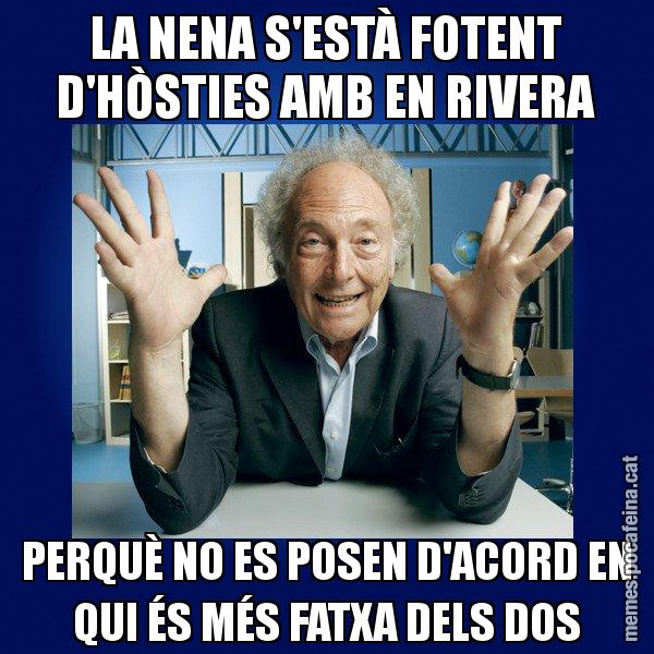 LA NENA S'ESTÀ FOTENT D'HÒSTIES AMB EN RIVERA PERQUÈ NO ES POSEN D'ACORD EN QUI ÉS MÉS FATXA DELS DOS - Eduard Punset