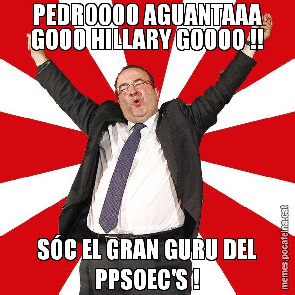 PEDROOOO AGUANTAAA GOOO HILLARY GOOOO !! SÓC EL GRAN GURU DEL PPSOEC'S ! - Miquel Iceta - 27S