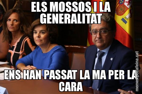 ELS MOSSOS I LA GENERALITAT ENS HAN PASSAT LA MA PER LA CARA
