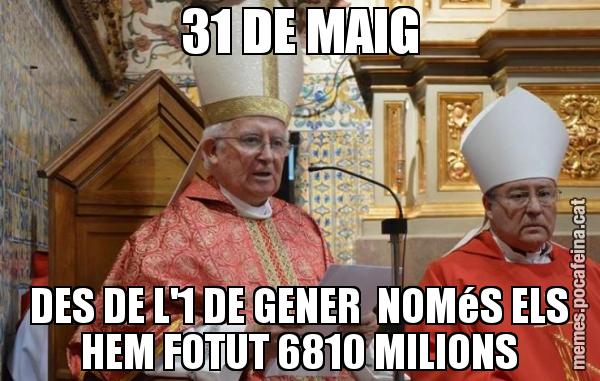 31 DE MAIG DES DE L'1 DE GENER  NOMéS ELS HEM FOTUT 6810 MILIONS