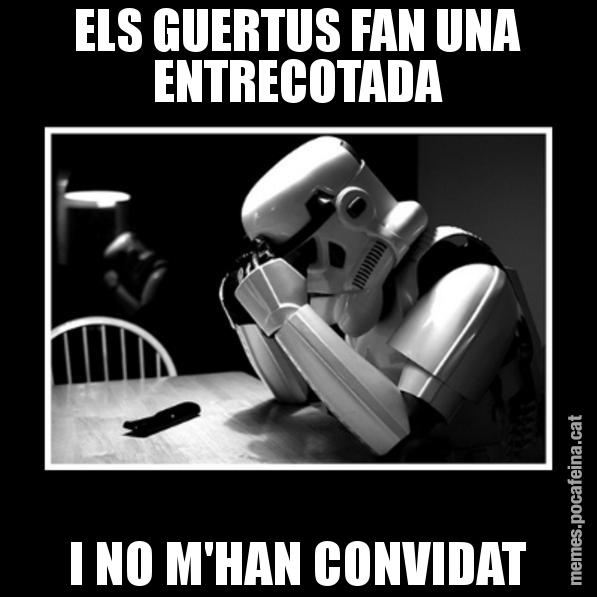 ELS GUERTUS FAN UNA ENTRECOTADA I NO M'HAN CONVIDAT - Sad Trooper