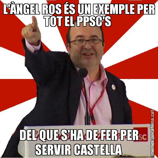 L'ÀNGEL ROS ÉS UN EXEMPLE PER TOT EL PPSC'S  DEL QUE S'HA DE FER PER SERVIR CASTELLA - Miquel Iceta