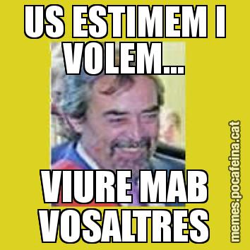 US ESTIMEM I VOLEM... VIURE MAB VOSALTRES