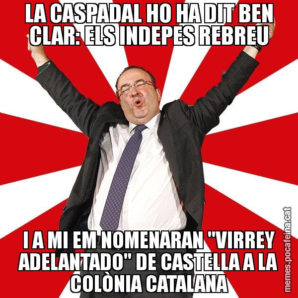 LA CASPADAL HO HA DIT BEN CLAR: ELS INDEPES REBREU I A MI EM NOMENARAN "VIRREY ADELANTADO" DE CASTELLA A LA COLÒNIA CATALANA - Miquel Iceta - 27S