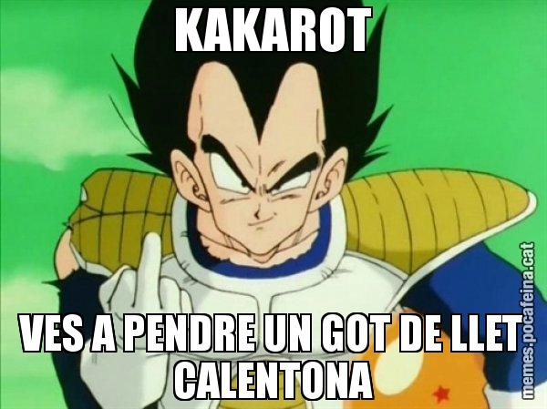KAKAROT VES A PENDRE UN GOT DE LLET CALENTONA - Vegeta