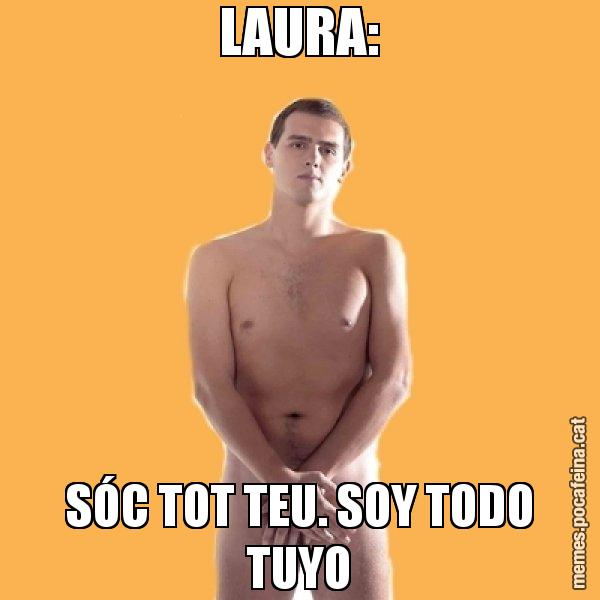 LAURA: SÓC TOT TEU. SOY TODO TUYO - Albert Rivera