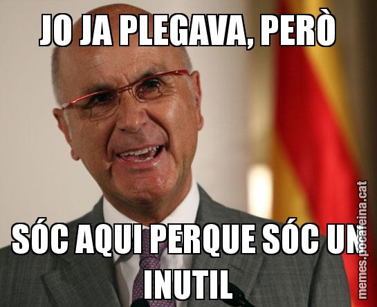 JO JA PLEGAVA, PERÒ SÓC AQUI PERQUE SÓC UN INUTIL