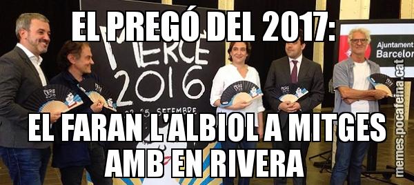 EL PREGÓ DEL 2017:  EL FARAN L'ALBIOL A MITGES AMB EN RIVERA