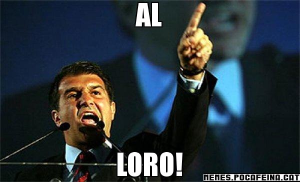 AL LORO! - Laporta al loro!