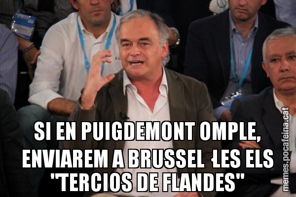 SI EN PUIGDEMONT OMPLE, ENVIAREM A BRUSSEL·LES ELS "TERCIOS DE FLANDES"