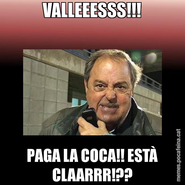 VALLEEESSS!!! PAGA LA COCA!! ESTÀ CLAARRR!?? - Jaume Creixell