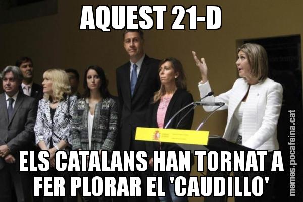 AQUEST 21-D ELS CATALANS HAN TORNAT A FER PLORAR EL 'CAUDILLO'