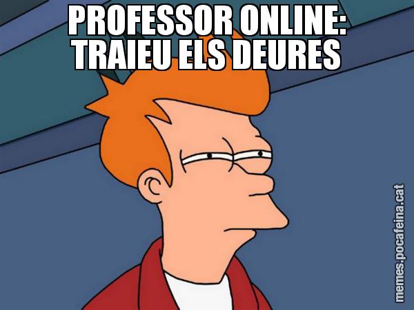 PROFESSOR ONLINE: TRAIEU ELS DEURES - Futurama Fry