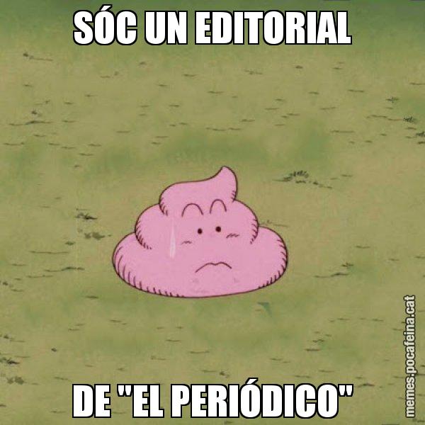 SÓC UN EDITORIAL DE "EL PERIÓDICO" - Caca