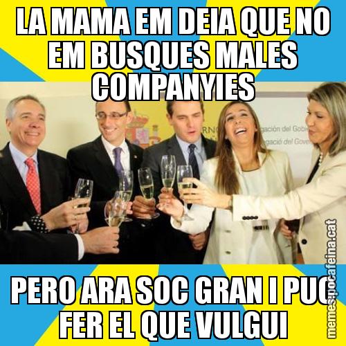 LA MAMA EM DEIA QUE NO EM BUSQUES MALES COMPANYIES PERO ARA SOC GRAN I PUC FER EL QUE VULGUI