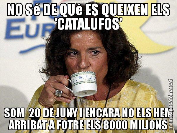 NO Sé DE QUè ES QUEIXEN ELS 'CATALUFOS' SOM  20 DE JUNY I ENCARA NO ELS HEM ARRIBAT A FOTRE ELS 8000 MILIONS - Ana Botella relaxing cup