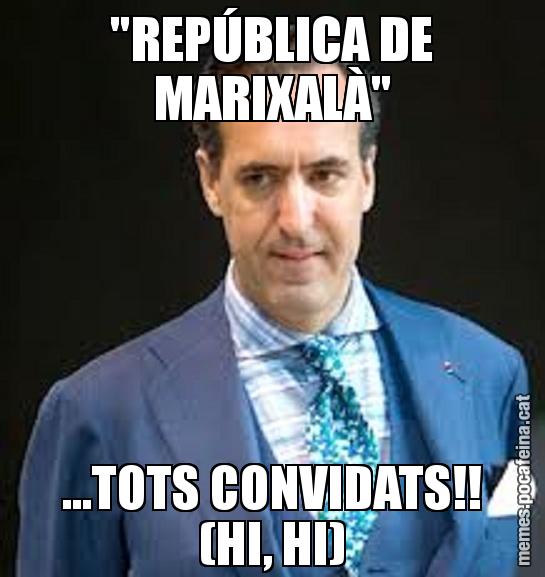 "REPÚBLICA DE MARIXALÀ" ...TOTS CONVIDATS!! (HI, HI)