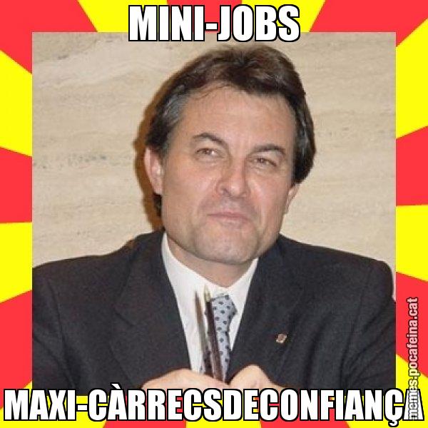 MINI-JOBS MAXI-CÀRRECSDECONFIANÇA - SuprunaArtur Mas