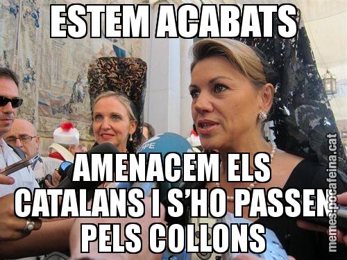 ESTEM ACABATS AMENACEM ELS CATALANS I S’HO PASSEN PELS COLLONS
