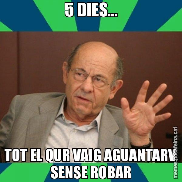 5 DIES... TOT EL QUR VAIG AGUANTARV SENSE ROBAR - Fèlix Millet