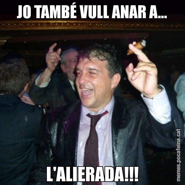 JO TAMBÉ VULL ANAR A... L'ALIERADA!!! - Laporta de Festa