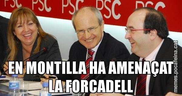 EN MONTILLA HA AMENAÇAT LA FORCADELL