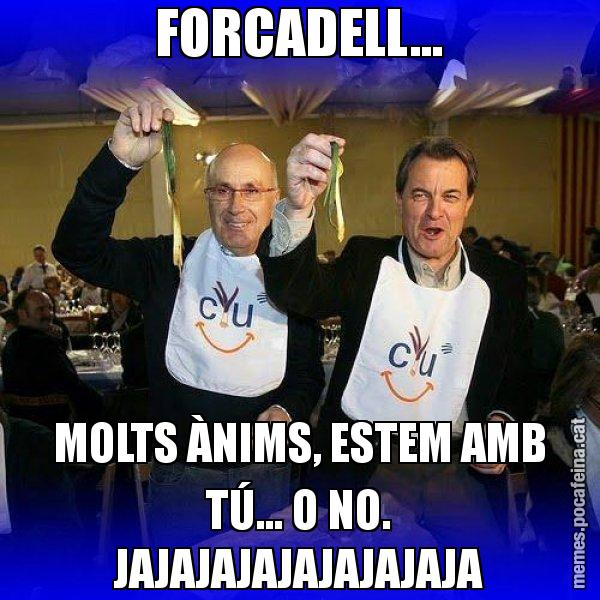 FORCADELL... MOLTS ÀNIMS, ESTEM AMB TÚ... O NO. JAJAJAJAJAJAJAJAJA - Calçotada CiU