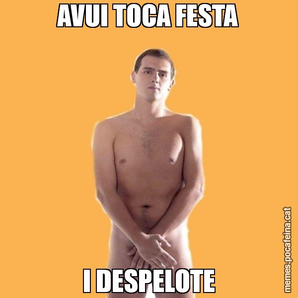 AVUI TOCA FESTA I DESPELOTE - Albert Rivera
