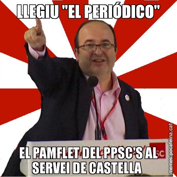 LLEGIU "EL PERIÓDICO" EL PAMFLET DEL PPSC'S AL SERVEI DE CASTELLA - Miquel Iceta