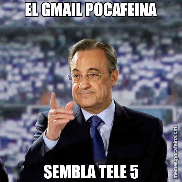 EL GMAIL POCAFEINA SEMBLA TELE 5 - Florentino