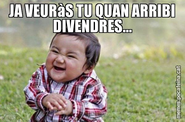 JA VEURàS TU QUAN ARRIBI DIVENDRES... - El diabòlic nen asiàtic