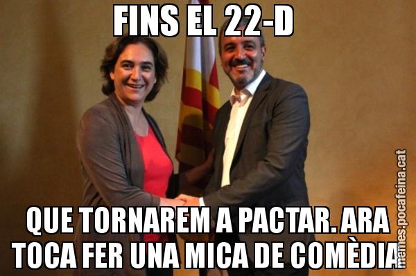 FINS EL 22-D  QUE TORNAREM A PACTAR. ARA TOCA FER UNA MICA DE COMÈDIA