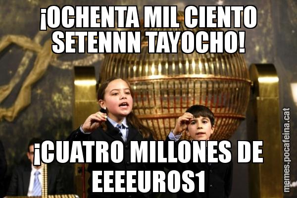 ¡OCHENTA MIL CIENTO SETENNN TAYOCHO! ¡CUATRO MILLONES DE EEEEUROS1