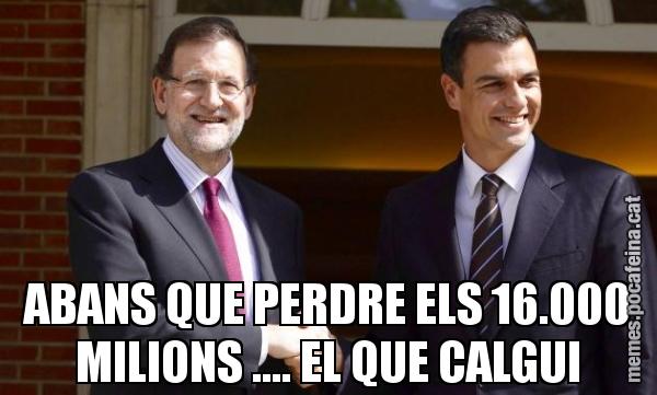 ABANS QUE PERDRE ELS 16.000 MILIONS .... EL QUE CALGUI