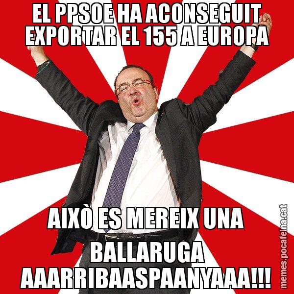 EL PPSOE HA ACONSEGUIT EXPORTAR EL 155 A EUROPA AIXÒ ES MEREIX UNA BALLARUGA AAARRIBAASPAANYAAA!!! - Miquel Iceta - 27S