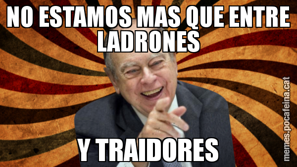 NO ESTAMOS MAS QUE ENTRE LADRONES Y TRAIDORES