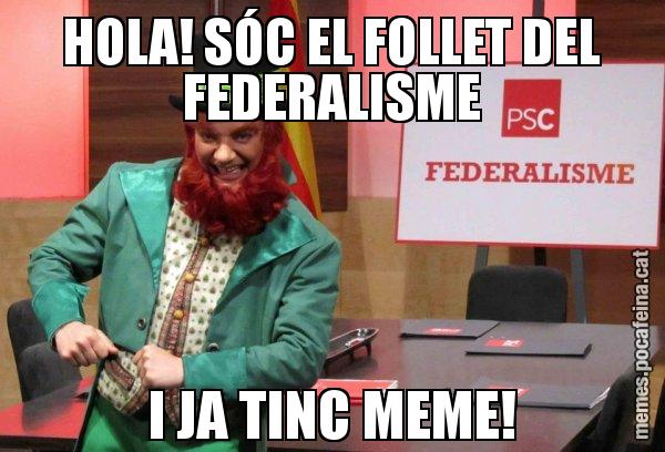 HOLA! SÓC EL FOLLET DEL FEDERALISME I JA TINC MEME! - Follet del federalisme