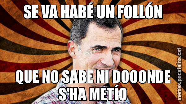SE VA HABÉ UN FOLLÓN QUE NO SABE NI DOOONDE S'HA METÍO