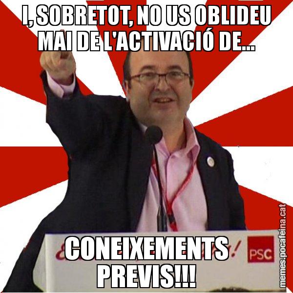 I, SOBRETOT, NO US OBLIDEU MAI DE L'ACTIVACIÓ DE... CONEIXEMENTS PREVIS!!! - Miquel Iceta