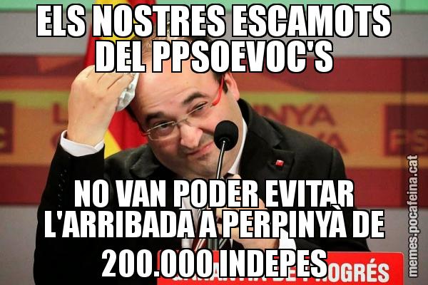 ELS NOSTRES ESCAMOTS DEL PPSOEVOC'S NO VAN PODER EVITAR L'ARRIBADA A PERPINYÀ DE 200.000 INDEPES